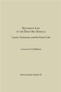 Sectarian Law in the Dead Sea Scrolls