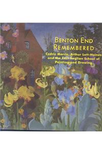 Benton End Remembered