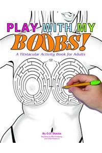 Play with My Boobs