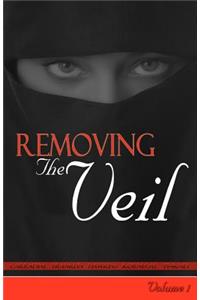 Removing The Veil - Volume 1