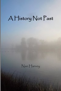 History Not Past