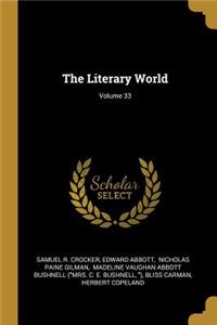 The Literary World; Volume 33