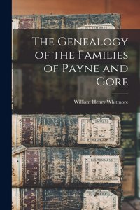 Genealogy of the Families of Payne and Gore