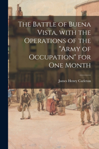 Battle of Buena Vista, With the Operations of the 