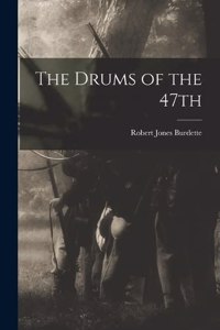 Drums of the 47th