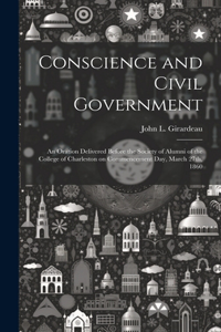 Conscience and Civil Government
