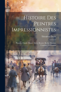 Histoire des peintres impressionnistes