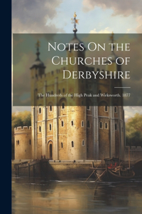 Notes On the Churches of Derbyshire