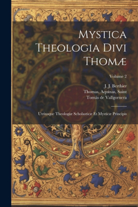 Mystica theologia divi Thomæ