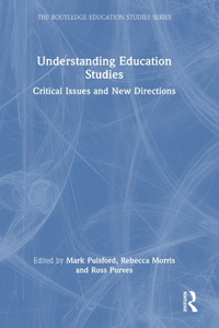 Understanding Education Studies: Critical Issues and New Directions