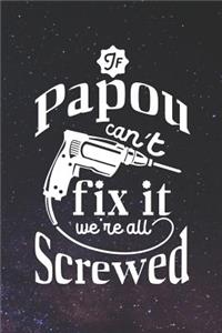 If Papou Can't Fix It We're All Screwed