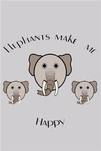elephants make me Happy