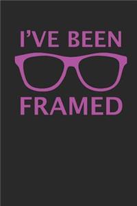 I've Been Framed