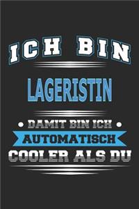 Ich bin Lageristin Damit bin ich automatisch cooler als du