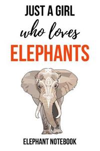Just A Girl Who Loves Elephants