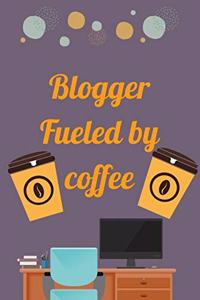 Blogger Fueled by coffee