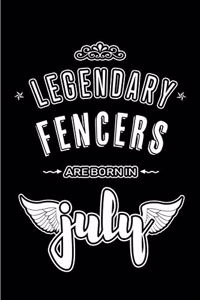 Legendary Fencers are born in July