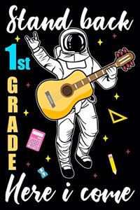 Stand back 1st grade here i come
