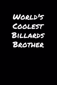 World's Coolest Billards Brother