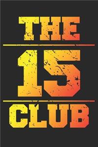 The 15 Club