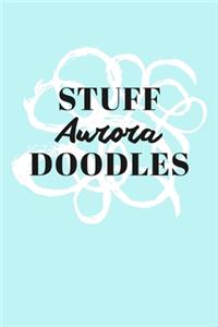 Stuff Aurora Doodles