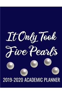It Only Took Five Pearls 2019-2020 Academic Planner