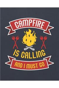 Campfire Is Calling and I Must Go