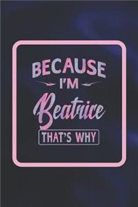 Because I'm Beatrice That's Why