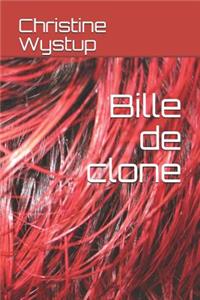 Bille de Clone