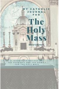 My Catholic Journal for the Holy Mass