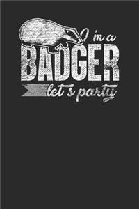 I'm a Badger Let's Party
