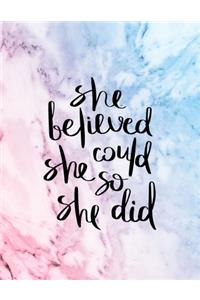 She Believed She Could So She Did