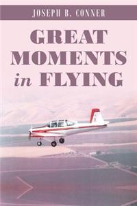 Great Moments in Flying