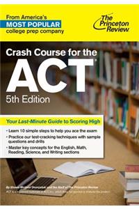 Crash Course for the Act, 5th Edition