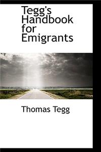 Tegg's Handbook for Emigrants