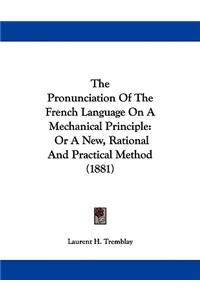 Pronunciation Of The French Language On A Mechanical Principle