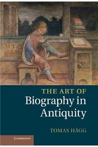 Art of Biography in Antiquity