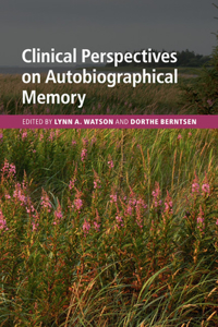 Clinical Perspectives on Autobiographical Memory