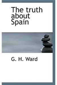 The Truth about Spain