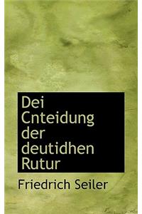 Dei Cnteidung Der Deutidhen Rutur