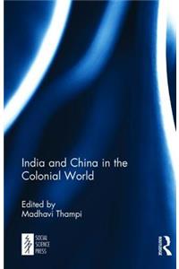 India and China in the Colonial World