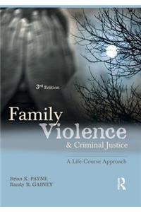 Family Violence and Criminal Justice