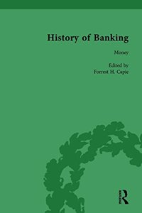 The History of Banking I, 1650-1850 Vol I