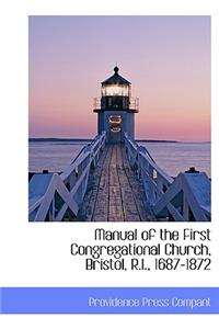 Manual of the First Congregational Church, Bristol, R.I., 1687-1872