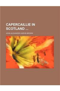 Capercaillie in Scotland
