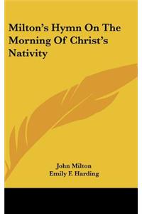 Milton's Hymn on the Morning of Christ's Nativity