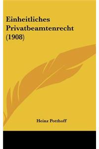 Einheitliches Privatbeamtenrecht (1908)