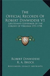 Official Records of Robert Dinwiddie V1