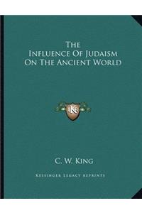 The Influence of Judaism on the Ancient World