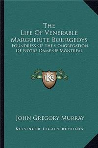 Life of Venerable Marguerite Bourgeoys